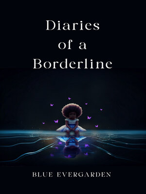cover image of Diaries of a Borderline